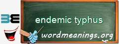 WordMeaning blackboard for endemic typhus